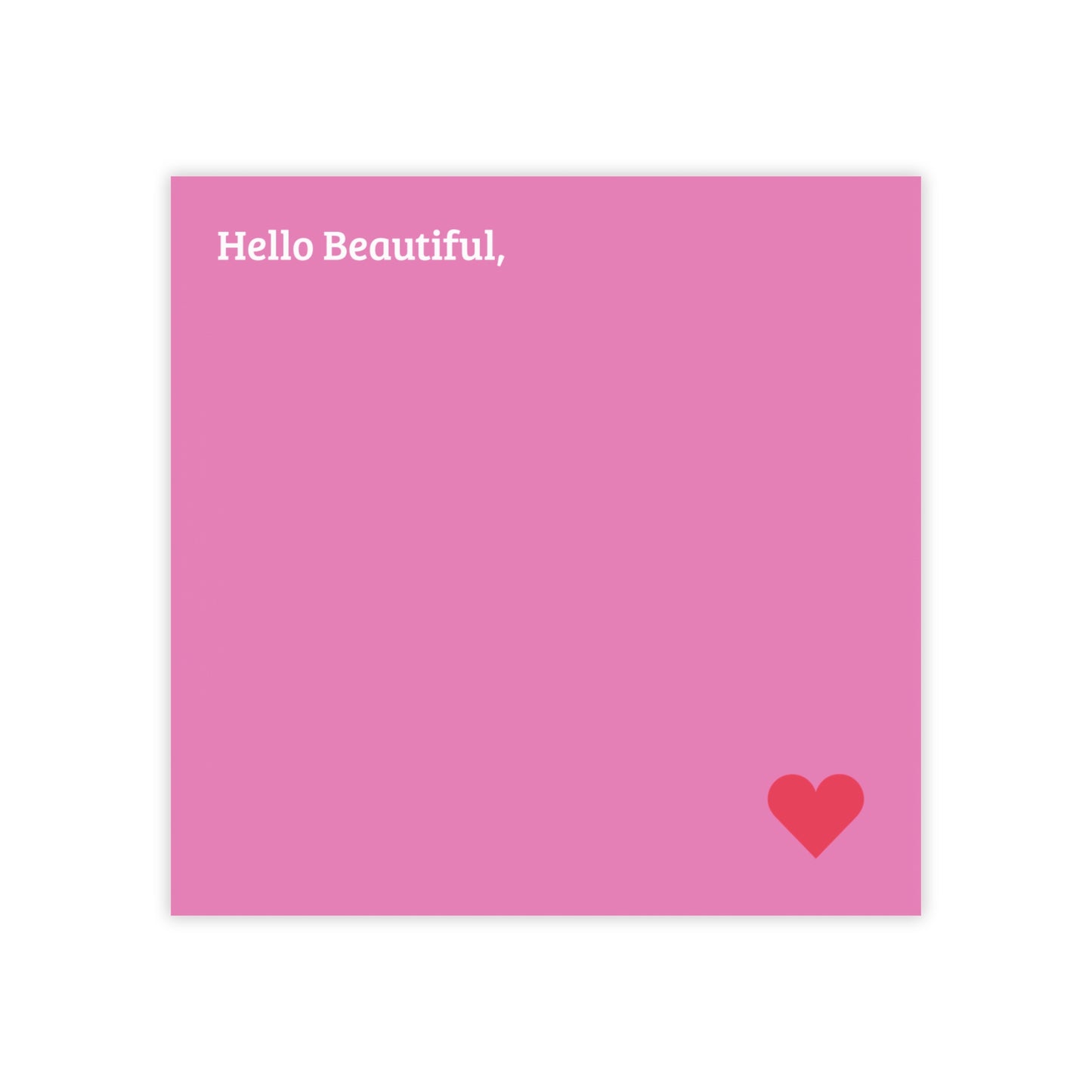 “Hello Beautiful!” Post-it® Note Pad